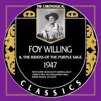 Foy Willing - The Chronogical Classics 1947